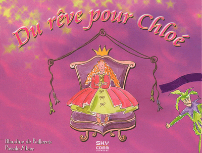 Du rêve pour Chloé - Dadou aime l'école