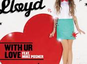 NOUVEAU CLIP CHER LLOYD feat MIKE POSNER WITH LOVE