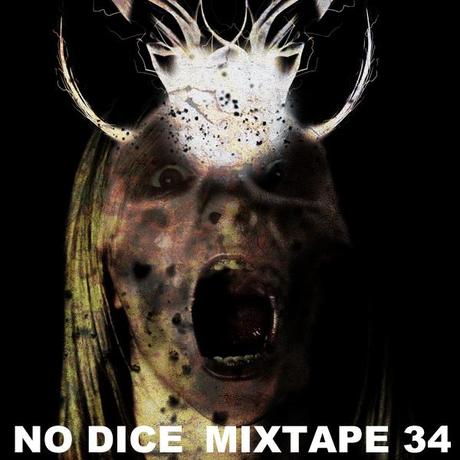 No Dice Mixtape #34.