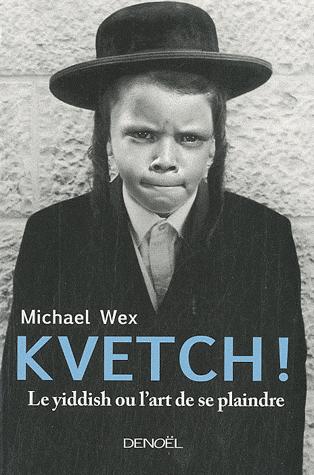 Le yiddish dans tous ses états: Michael Wex