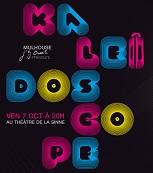 Un  Kaléidoscope ouvre les regards sur  Mulhouse le  7 octobre prochain