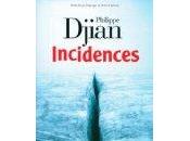 Incidences/Vengeances (Philippe Djian)