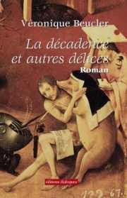 décadence et autres délices
