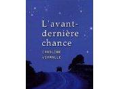 L'avant-dernière chance Caroline Vermalle