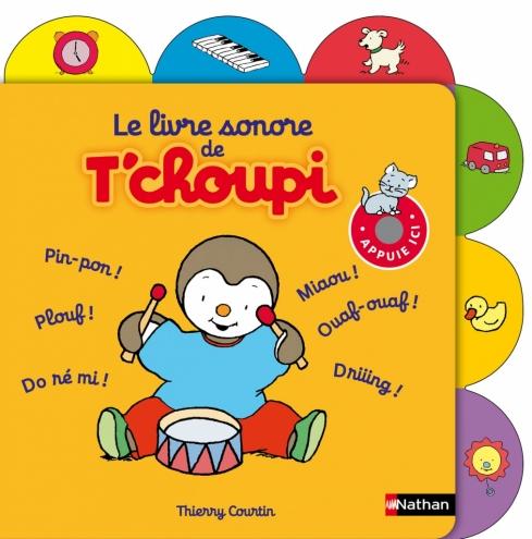Livre : la rentrée littéraire de T’choupi (de Thierry Courtin, Editions Nathan)
