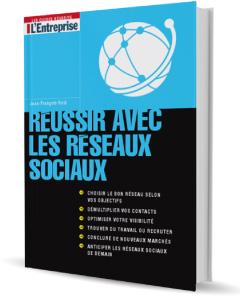 Réussir avec les réseaux sociaux