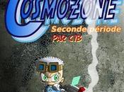 Cosmozone seconde pérode, c'est parti pour tour