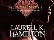 chronique Merry Gentry,T7 ténèbres dévorantes" Laurell Hamilton