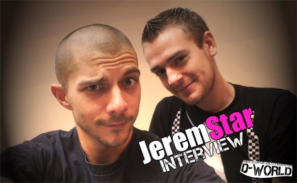 Interview de JeremStar par D-World