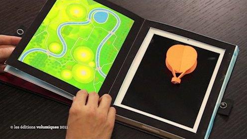 Un livre + un iPad + un PopUp = un livre interactif et original, mettant en scène une montgolfière presque réelle…