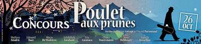 Concours Poulet aux Prunes : 5 x 2 places à gagner