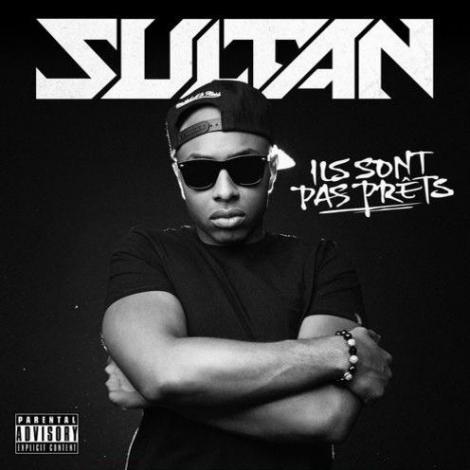 Mixtape - Sultan- Ils sont pas prêts