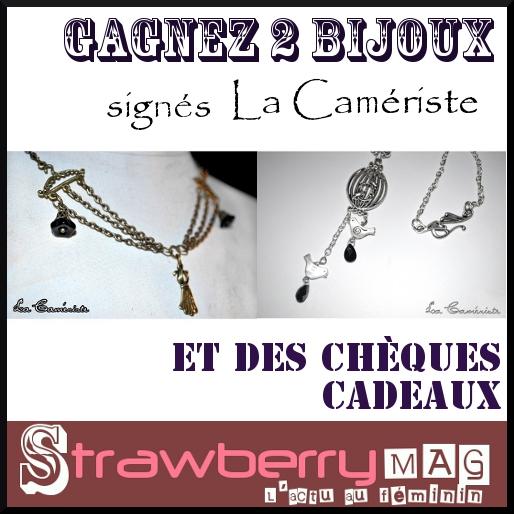 Concours sur Strawberry Mag: Gagnez des bijoux signés La Camériste !
