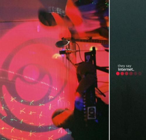 The Internet- They Say