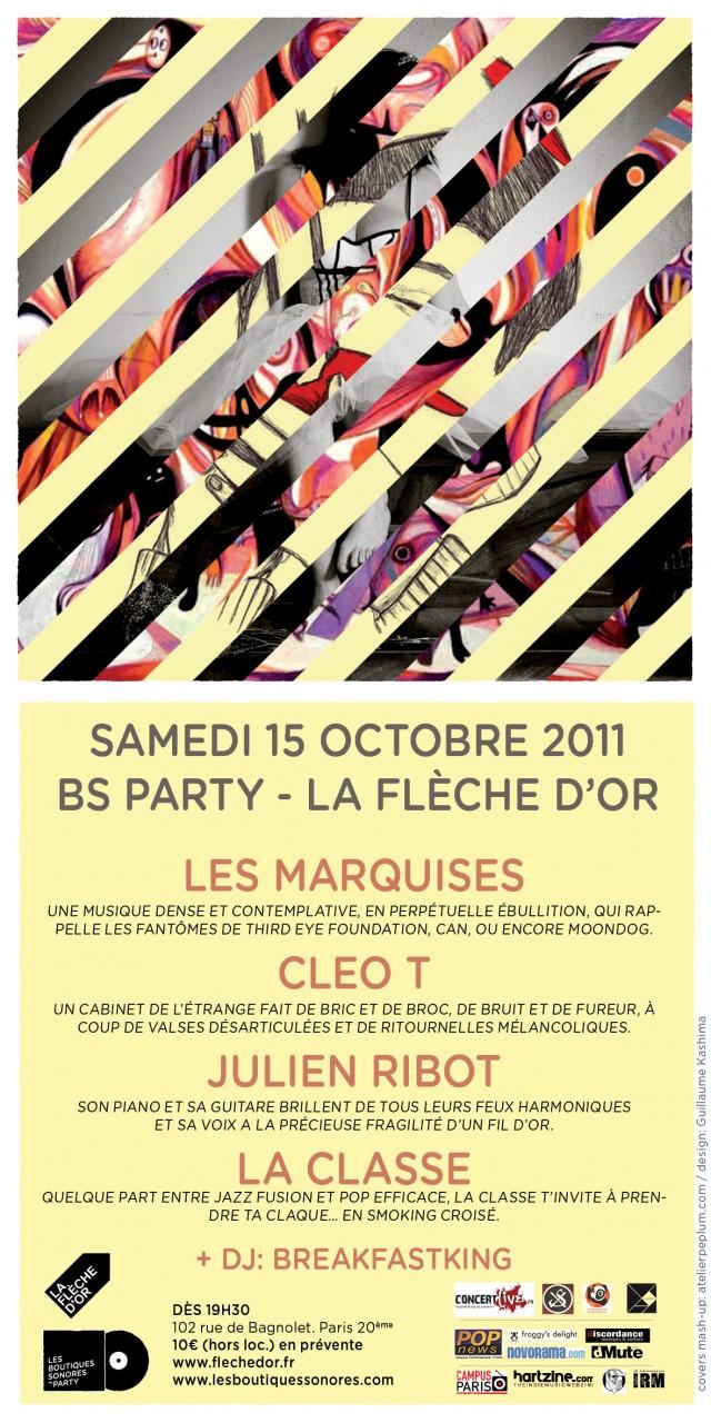BS Party w/ LES MARQUISES + CLEO T + JULIEN RIBOT + LA CLASSE