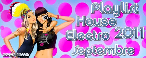 Playlist House Electro Septembre 2011