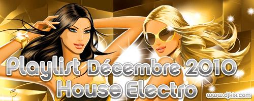 Playlist House Electro Décembre 2010