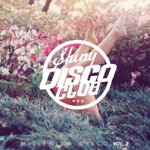 Shiny Disco Club - Millenium Disco Vol.2 - Free LP 
Après le...