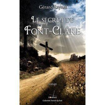 Gérard RAYNAL - Le secret de Font-Clare : 7+/10