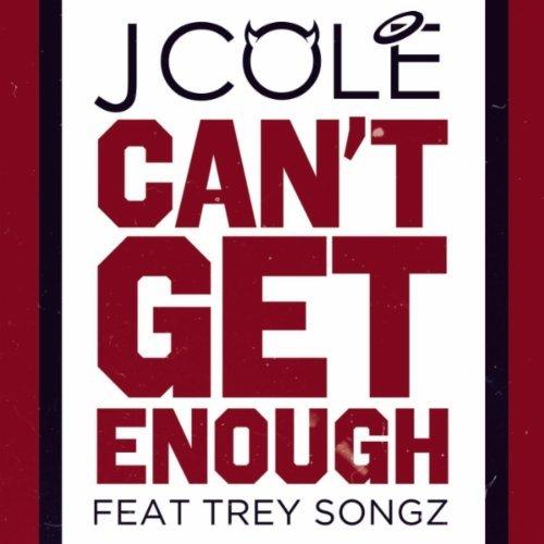 J.Cole ft Trey Songz - Can't Get Enough (2011)