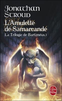 La trilogie de Bartiméus, tome 1 : L'amulette de Samarcande