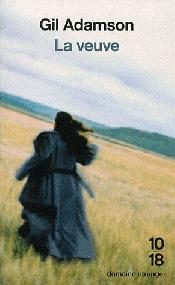 peche mouche, mouching, livre, littérature américaine, gil adamson, la veuve, 10/18, livre de poche