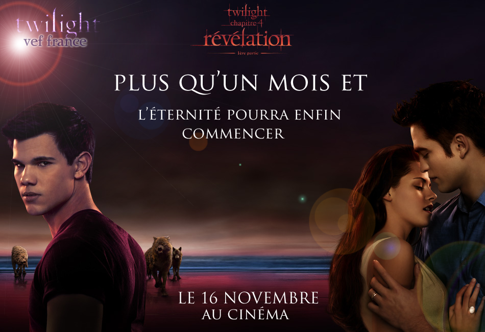 Breaking Dawn : Dans 1 mois au cinéma !