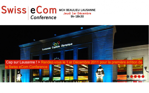 Swiss eCom Conference : Le rendez-vous du eBusiness en Suisse romande