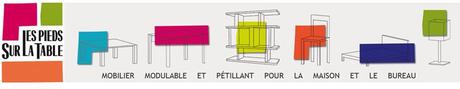 Les Pieds sur La Table : mobilier modulable & pétillant pour la maison et le bureau
