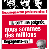Affiche de campagne du NPA «Nous ne paierons pas leurs crises ! Ils sont une poignée, nous sommes des millions. Dégageons-les !»