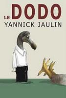 Le Dodo, vu et interprété par Yannick Jaulin