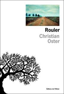 Rouler de Christian Oster, aux éditions de l'Olivier