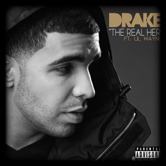 Drake Feat. Lil’ Wayne – « The Real Her » [mp3]