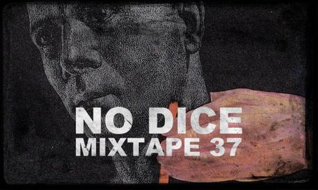 No Dice Mixtape # 37