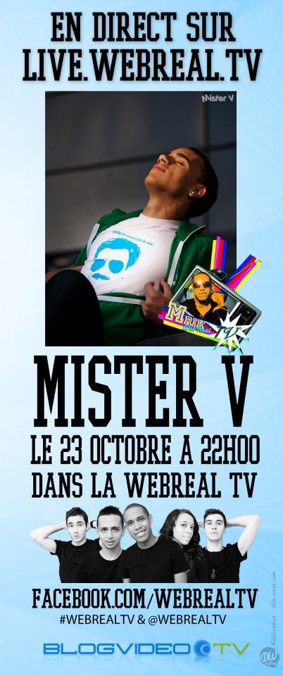 Mister V dans le 6eme live de la WebRealTV Mister V dans le 6eme live de la WebRealTV
