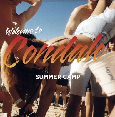 Stream : SUMMER CAMP - WELCOME TO CONDALE