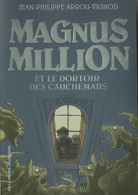Magnus Million et le dortoir des cauchemars