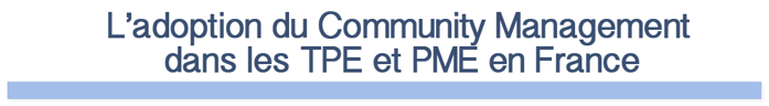 Du Community Management dans les TPE et PME en France