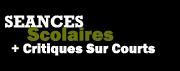 Séances scolaires & Critiques sur Courts 2011