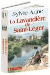 La Lavandière de Saint Léger de Sylvie Anne