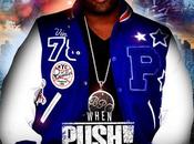 Mixtape: PUSH! Montana When Push! comes shove