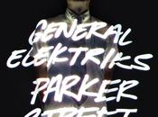 General elektriks parker street
