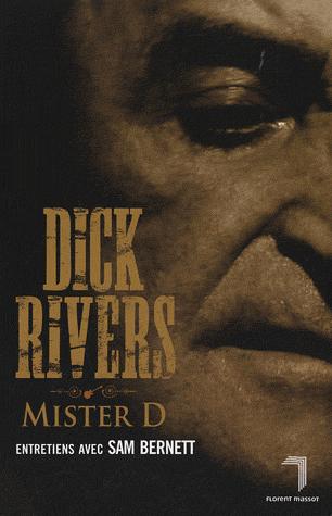 Dick Rivers, Mister D