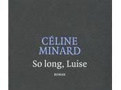 long, Luise Céline Minard