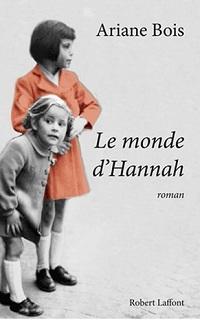 « Le monde d’Hannah » d’Ariane Bois