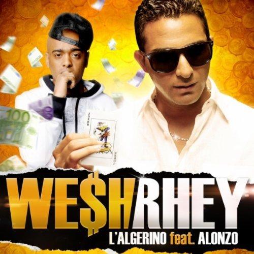 Algerino ft Segnor Alonzo [Psy 4 Rime] - Wesh khey (CLIP)
