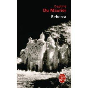 Rebecca / Daphné du Maurier