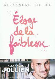 Éloge de la faiblesse, Alexandre Jullien