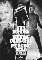 Live Report  // Von Durden, Driving Dead Girl et Morning Dead @ Aterlier Rock de Huy