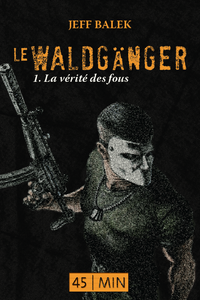 Le Waldgänger, Jeff Balek